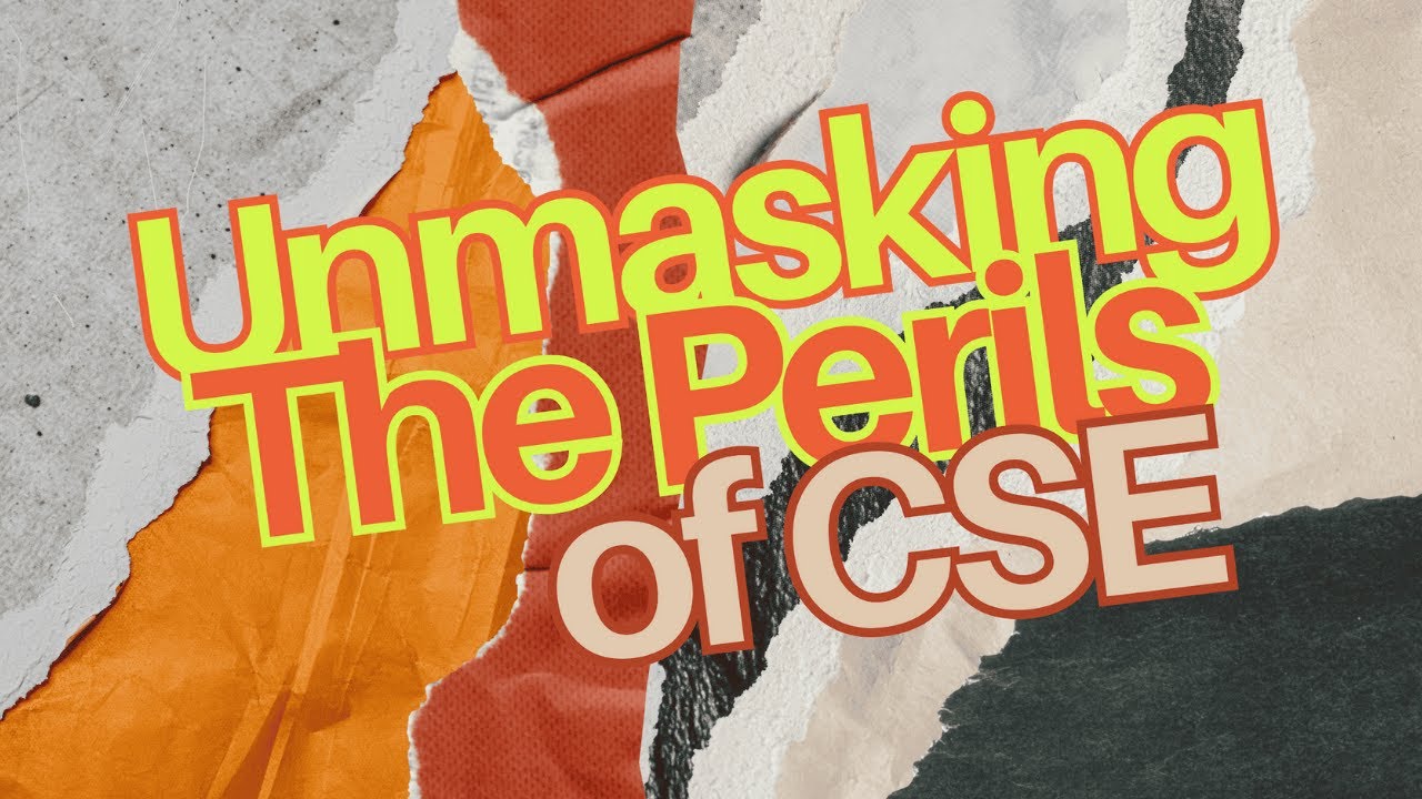 Explainer Video: Unmasking the Perils of CSE